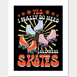 I Really Do Need All These Skates - Roller Skating Posters and Art